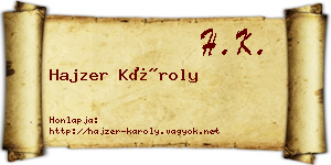 Hajzer Károly névjegykártya